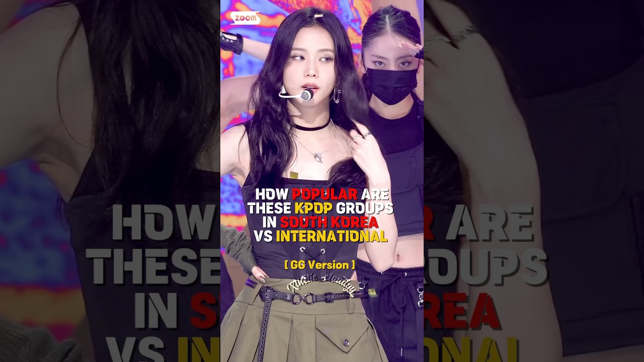 How popular are these kpop gg in south korea vs internationally 