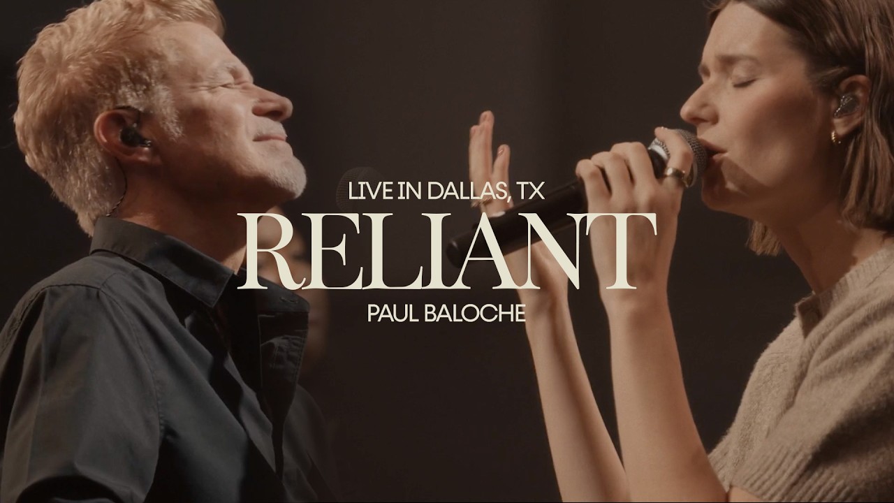 Reliant โย Paul Baloche, Jessie Harris (Live)