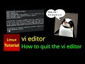 How to quit the vi editor in linux
