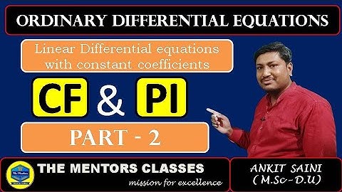 Linear differential equations | CF & PI | Part - 2 | Rules for PI |