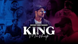 KING MASHUP | MAAN MERI JAAN X TU AAKE DEKHLE | LATEST HIT SONGS | SHYCHO VIBES ? 4K