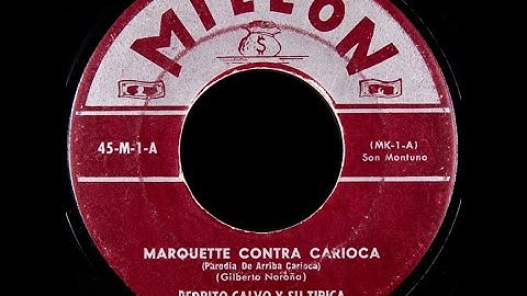 PEDRITO CALVO Y SU TIPICA - MARQUETTE CONTRA CARIOCA