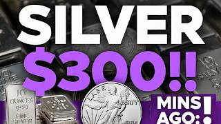 2 Incredible Reasons Why Silver Could Hit $300 (You Won't Want to Miss This)