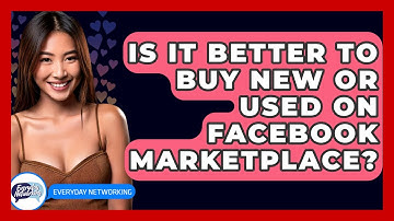 Is It Better To Buy New Or Used On Facebook Marketplace? - Everyday-Networking