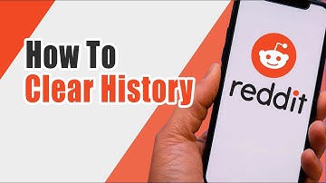 How To Clear History On Reddit App Android