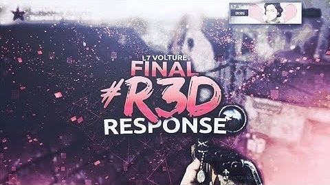 Final #R3D Response Powered By @JerkyXP - @L7Volture