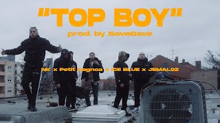 PETIT GAGNOA x N.K x ICE BLUE x JEMAL 92 - TOPBOY (PROD. BY SAVE DAVE)