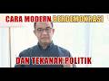 Cara Modern Berdemokrasi dan Tekanan Politik
