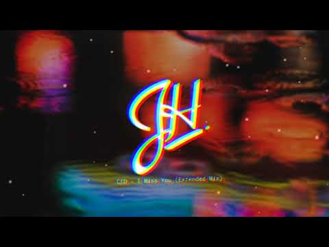 CID - I Miss You (Extended Mix)