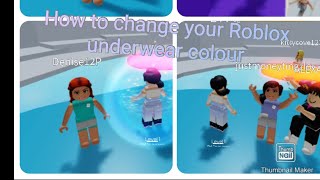 How To Change The Colour Of Your Underwear In Roblox Read Pinned Comment Youtube - roblox boxers pants