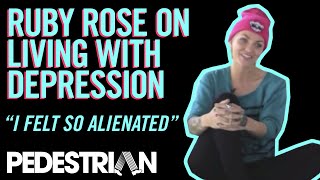 Ruby Rose On Living With Depression | PEDESTRIAN.TV