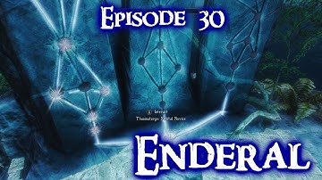 Enderal Skyrim Conversion Mod Lets Play episode 30 (English version)