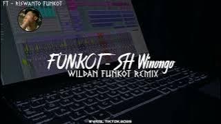 FUNKOT - SH Winongo !! Wildan Funkot On The Mix !! Virall Tiktok 2025 !!