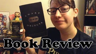Sharp Objects | Book Review @HermionesBookshelf