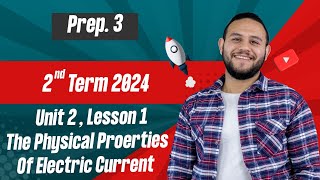 SCIENCE l Prep. 3 l - Unit 2 - Lesson 1: Physical Propeties of the Electric Current