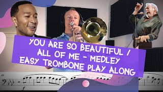 You Are So Beautiful / All of Me - Trombone Play Along screenshot 2