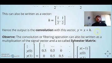 Multirate Signal Processing: 03 Frequency Response  - 12 Convolution as Matrix Multiplication