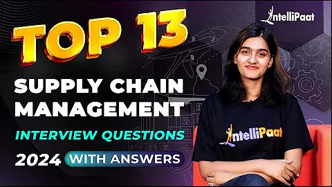 Supply Chain Management Interview Questions & Answers| Supply Chain Interview Questions |Intellipaat