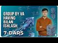 GROUP BY va HAVING | SQL Data Analysis Explained (oddiy va tushunarli)