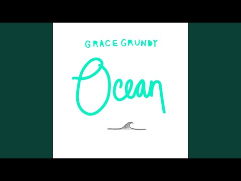 Ocean - Grace Grundy