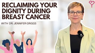 Reclaiming Your Worth: Navigating Dignity in the Breast Cancer Journey