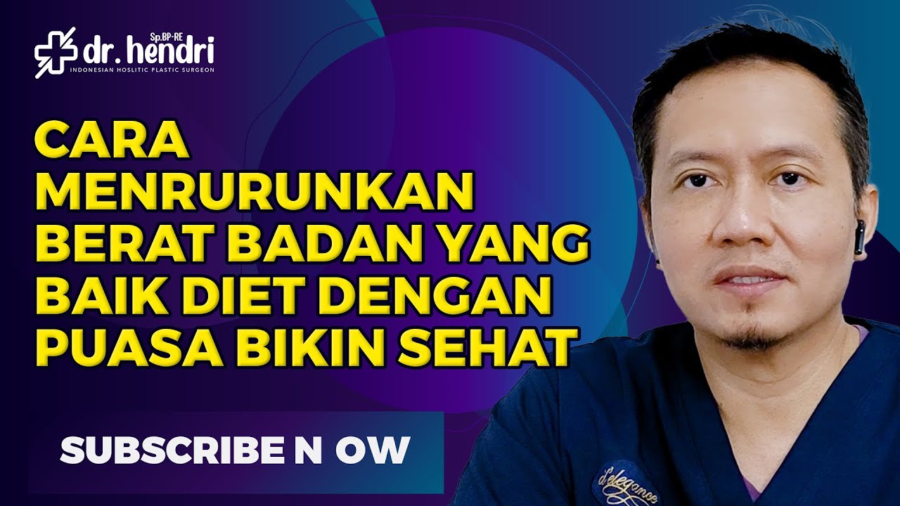 CARA MENRURUNKAN BERAT BADAN YANG BAIK  / DIET DENGAN PUASA BIKIN SEHAT