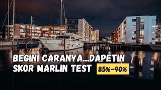 TERNYATA DAPETIN SCORE MARLIN TEST 90% ITU ADA CARANYA.. !! NO 3 JANGAN DI SKIP