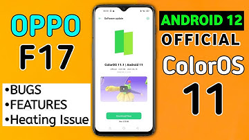 OPPO F17 New Update Official ColorOS 11 | Bugs & Features Android 11 Update Oppo F17 ColorOS 11 #F17