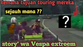 story' wa Vespa rongsok extreme terbaru 2020|sejauh ini?? |part l