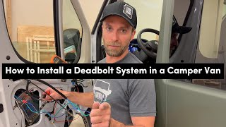 How to Install a Deadbolt in a Camper Van