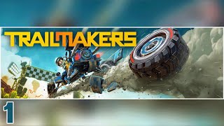 Trailmakers Gameplay | Part 1
