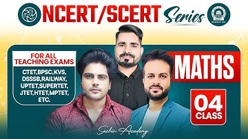NCERT/SCERT MATHS Class 4 For All Teaching Exam By Sachin Academy Live 2pm