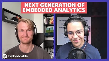 The next generation of embedded analytics | Rogan Sage - Embeddable