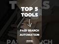 🧐 Top 5 Tools For Paid Search Automation 💡| #short #shorts #google #smma #digitalagency #aitools