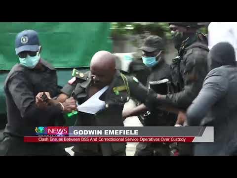 GODWIN EMEFIELE:Clash Ensues Between DSS and Correctional Service Operatives Over Custody