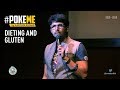 #PokeME - Karthik Kumar on Dieting and Gluten