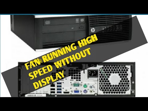 Fan Running With High speed Without Display Hp Desktop