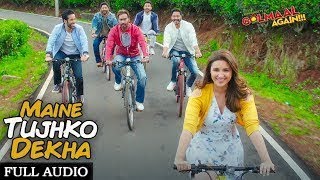 MAINE TUJHKO DEKHA | FULL AUDIO | GOLMAAL AGAIN | | AJAY DEVGUN | PARINEETI | Vj