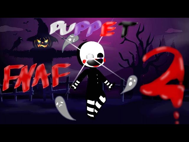 Puppet (FNaF 2) : r/GachaFnaf