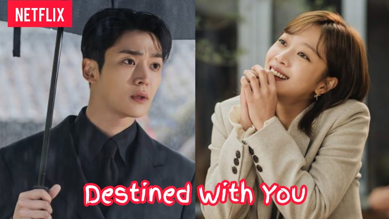 Destined With You Netflix korean drama Rowoon & Jo Bo Ah | Storyline ...