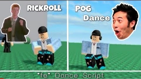 Arceus x fe rickroll dance/fe pog dance Script