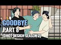 Goodbye part 8 dhot design season 2  animasi sekolah