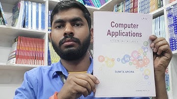 Sumita Arora Computer Application Class 10TH Textbook Full Review With Detailed Explanation