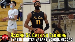 Famous Tyrese Hunter Breaks School Scoring Record! Racine St Cats vs Elkhorn Recap Wealth