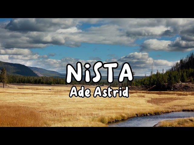 VIDEO LIRIK NISTA ADE ASTRID 2 class=