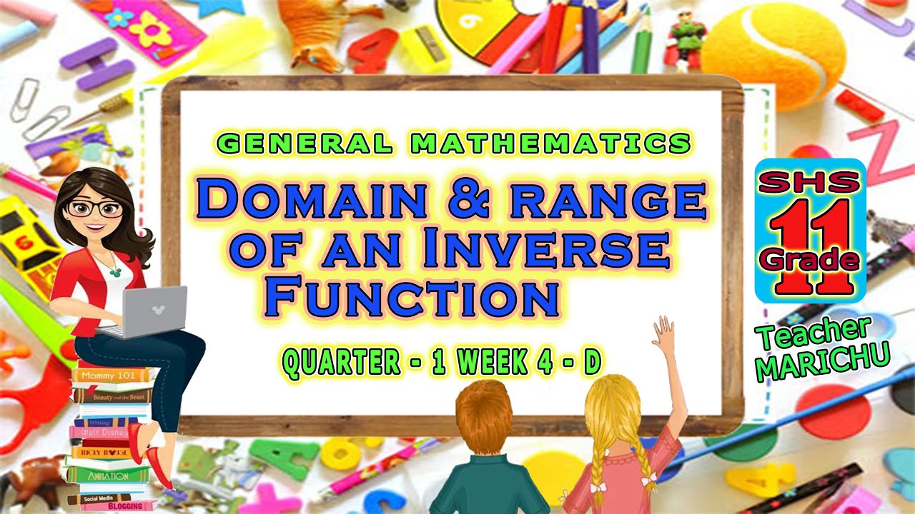 Domain and range of an Inverse Function (Gen Math Qtr-1 Wk 4-D) - YouTube