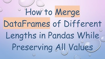 How to Merge DataFrames of Different Lengths in Pandas While Preserving All Values