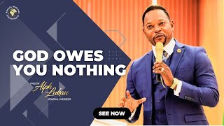 God Owes You Nothing - Pastor Alph Lukau by Pastor Alph Lukau 12,093 views 1 month ago 36 minutes