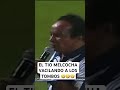 EL TIO MELCOCHA VACILANDO A LOS TOMBOS 🤣🤣🤣