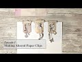 Altered Paperclip Tutorial   Episode 1